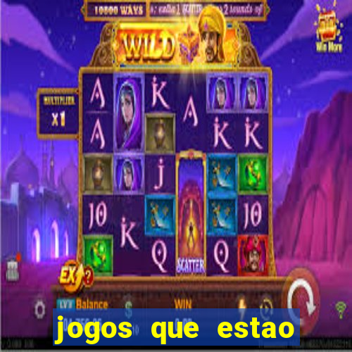 jogos que estao pagando agora